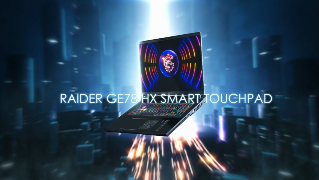 05 Raider GE78 HX未來也將推出搭載創新智慧觸控板的特別版本