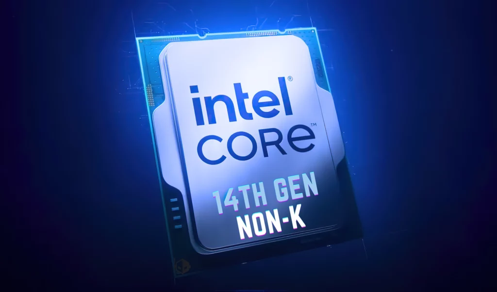Intel 14th Gen Non K CPUs