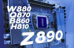 Intel 800 series motherboards Z890 W880 Q870 B860 H810